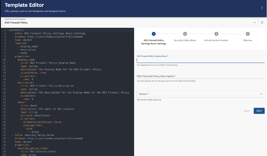 Screenshot of the "Template Editor" page in the Soeldner Consult application. The page allows users to edit, preview, and test templates and template forms. The left side of the screen displays the code for an "NSX Firewall Policy" template, showing parameters and properties such as "display_name," "description," and "owner." The right side shows a form with fields for "NSX Firewall Policy Display Name," "NSX Firewall Policy Description," and "Owner." A progress bar at the top indicates the steps: "NSX Firewall Policy Settings: Basic Settings," "Security Policy Rules," "GitLab Authentication," and "Review." A "Next" button is located at the bottom right.